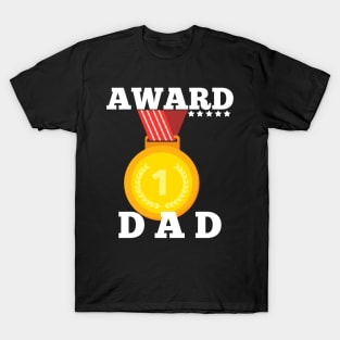 Award Trophy Best Dad father i love my father gift T-Shirt